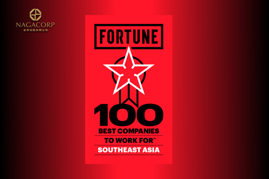 NagaCorp Featured Among Best in Region on Fortune 100 Best Companies to Work For™ Southeast Asia 2025 List
