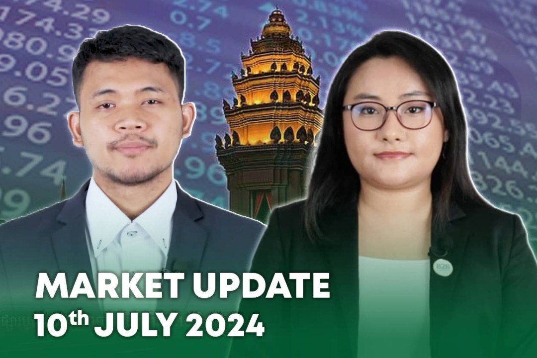 10 July 2024 - Market Update - B2B Cambodia