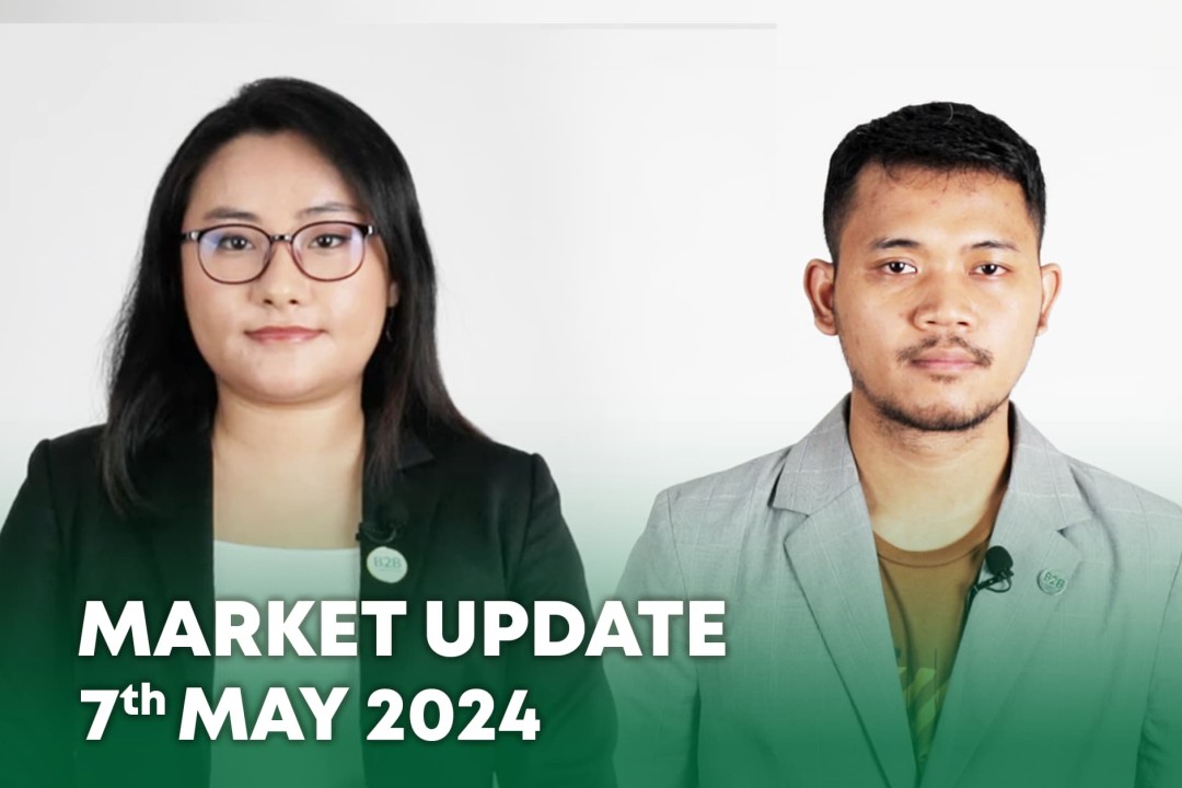 7 May 2024 - Market Update - B2B Cambodia