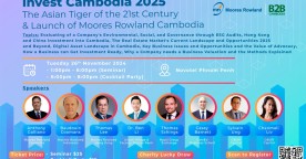 B2B Cambodia Invites You To 'Invest Cambodia 2025' And The Launch Of Moores Rowland Cambodia