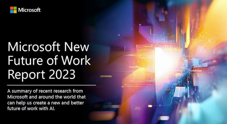 New Future of Work - Microsoft Report On Impact of LLM and GenAI